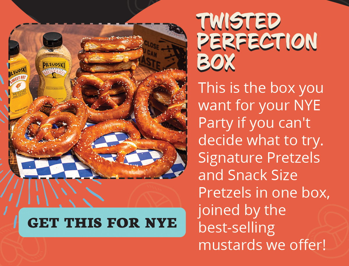🥨 You can still order in time for your NYE Party! The Pretzel Company