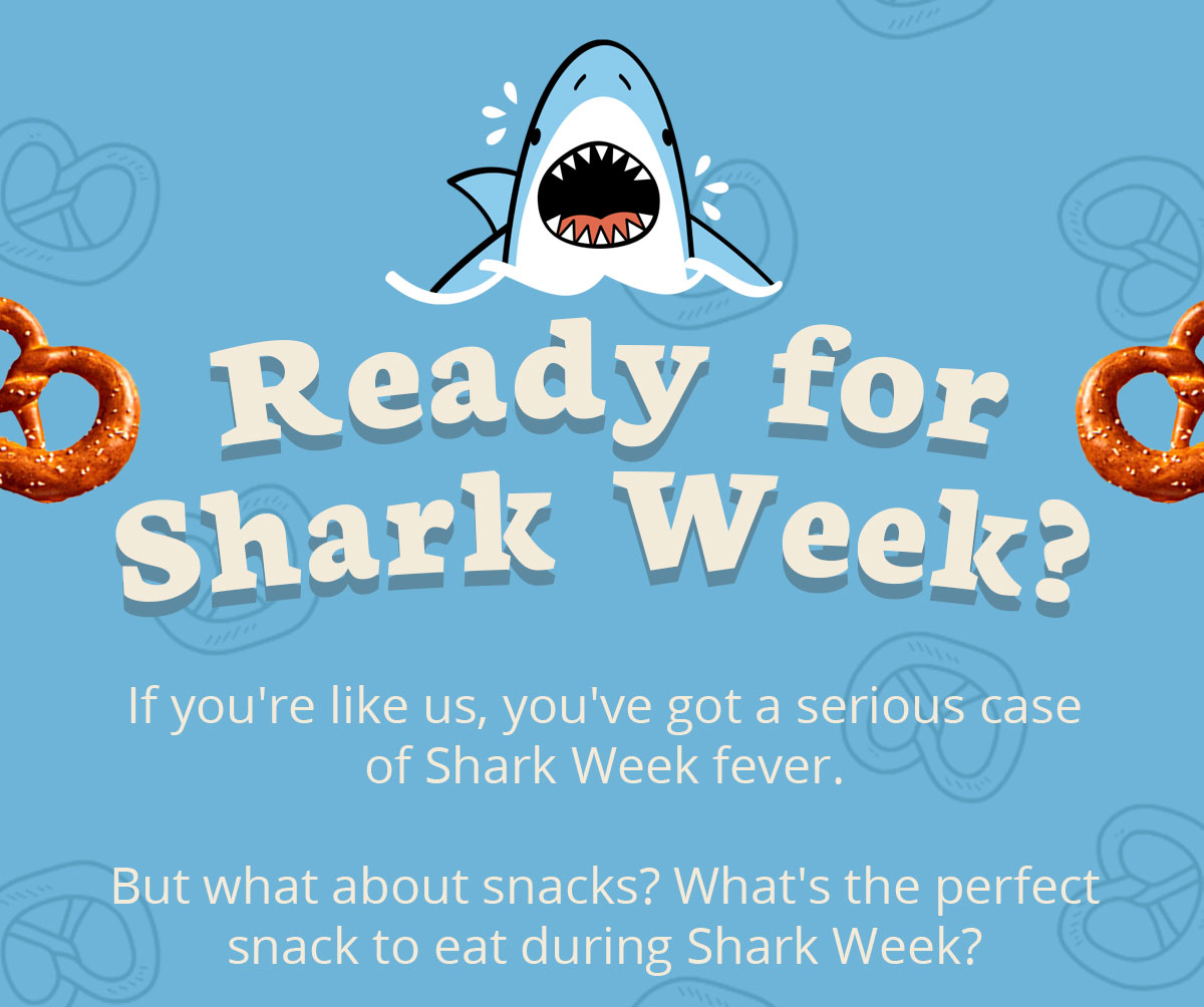  Ready for shark Weelk? If you're like us, you've got a serious case of Shark Week fever. But what about snacks? What's the perfect snack to eat during Shark Week? 